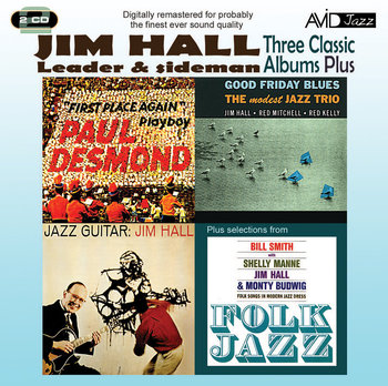 Three Classic Albums Plus: Leader & Sideman (Limited Edition) (Remastered) - Hall Jim, Desmond Paul, Budwig Monty, Mitchell Red, Smith Bill, Manne Shelly