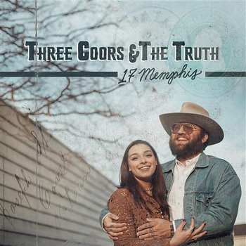 Three Coors & The Truth - 17 Memphis