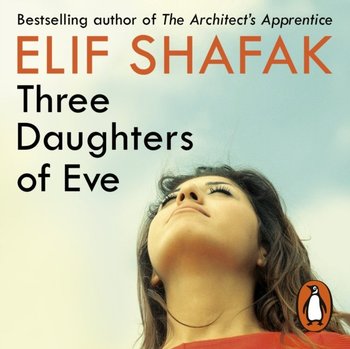 Three Daughters of Eve - audiobook - Shafak Elif