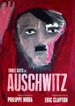 Three Days in Auschwitz (brak polskiej wersji językowej) - Mora Philippe