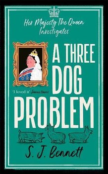 Three dog problem - S.J. Bennet