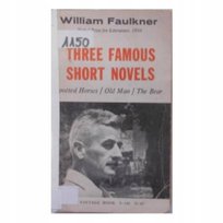 Three famous short novels W. Faulkner