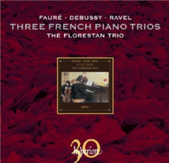 Three French Piano Trios - Florestan Trio