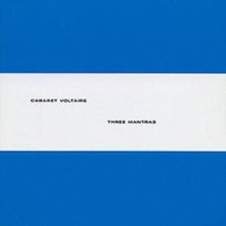Three Mantras Cabaret Voltaire