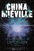 Three Moments of an Explosion: Stories - Mieville China