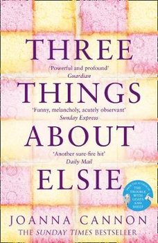 Three Things About Elsie - Cannon Joanna