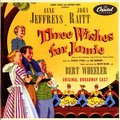 Three Wishes For Jamie - The Original Broadway Cast Of 'Three Wishes For Jamie'