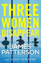 Three Women Disappear Patterson James