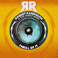 Thrill of It The Family Band, Robert Randolph