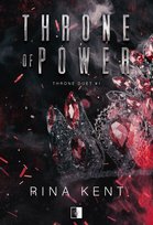 Throne of Power. Throne Duet. Tom 1 Rina Kent