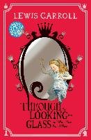 Through the Looking-Glass - Carroll Lewis