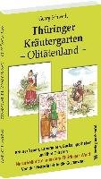 Thüringer Kräutergarten - Olitätenland - Schwedt Georg