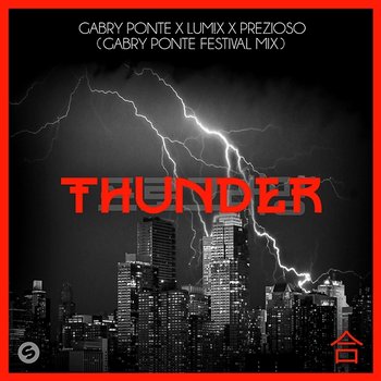 Thunder - Gabry Ponte x LUM!X x Prezioso