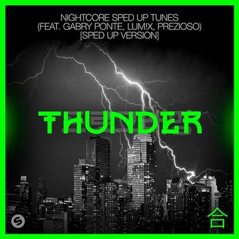 Thunder - Nightcore Sped Up Tunes