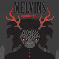 Thunderball Melvins 1983