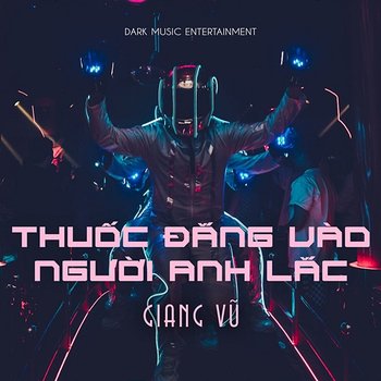 Thuốc Đắng Vào Người Anh Lắc - Giang Vũ