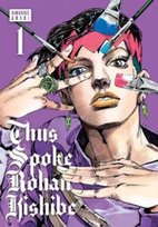 Thus Spoke Rohan Kishibe. Volume 1 Hirohiko Araki