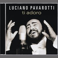 Ti Adoro Luciano Pavarotti