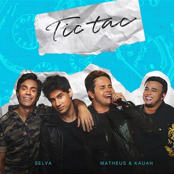 Tic Tac - Selva feat. Matheus & Kauan