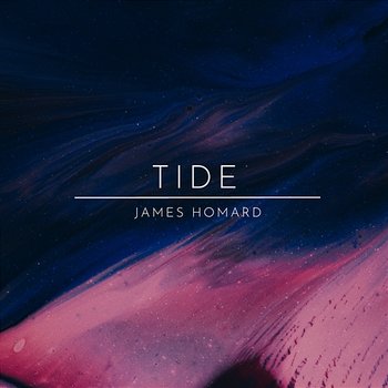Tide - James Homard