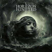Tides Horizon Ignited