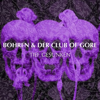 Tief gesunken - Bohren & Der Club Of Gore