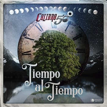 Tiempo Al Tiempo - Calibre 50