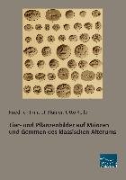 Tier- und Pflanzenbilder auf Münzen und Gemmen des klassischen Altertums - Imhoof-Blumer Friedrich, Keller Otto