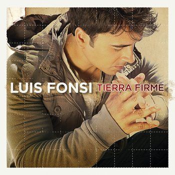 Tierra Firme - Luis Fonsi