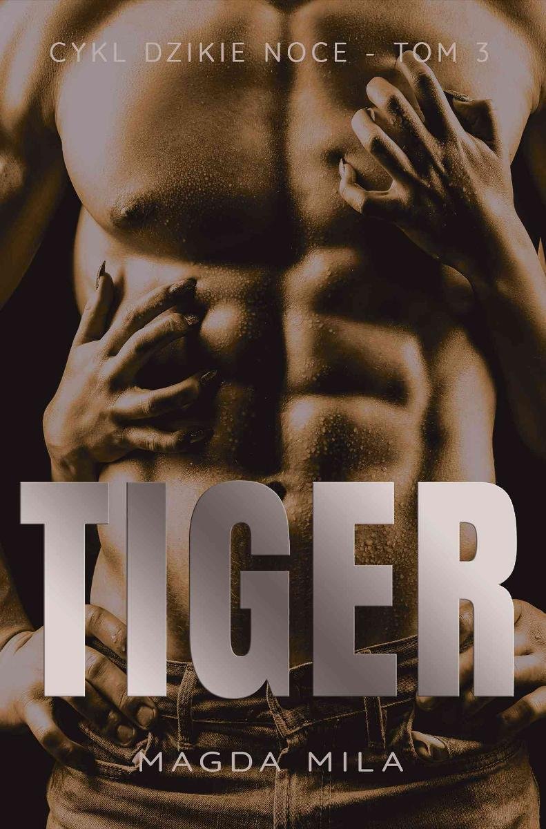 Tiger. Dzikie noce. Tom 3 - ebook epub
