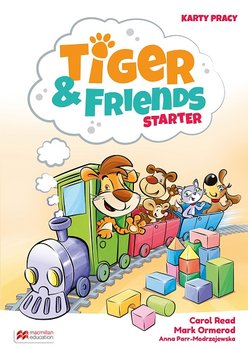 Tiger & Friends Starter. Książka ucznia - Read Carol, Ormerod Mark, Parr-Modrzejewska Anna