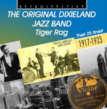 Tiger Rag - The Original Dixieland Jazz Band