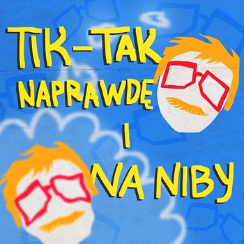 Tik-Tak Naprawdę i na Niby - Zespół Dziecięcy Fasolki