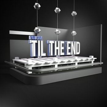 Til The End - Paul Dave