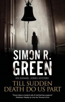 Till Sudden Death Do Us Part - Green Simon R.