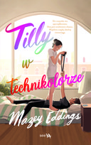 Tilly w technikolorze Mazey Eddings