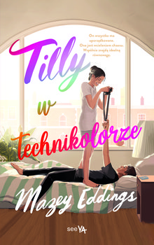 Tilly w technikolorze - Mazey Eddings