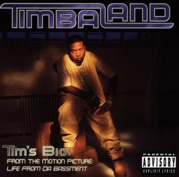 Tim's Bio: From The Motion Picture Life From Da Bassment - Timbaland