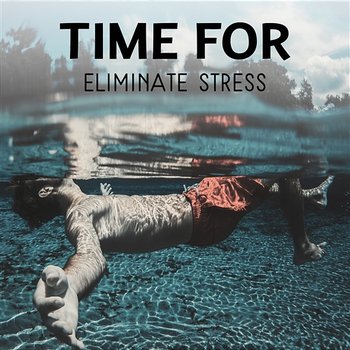 Time for Eliminate Stress - Healing Affirmations for Personal Transformation, Relax Your Body, Mind and Soul, Reach Inner Peace, Positive Thinking, Time of Pureness and Serenity - Relieve Stress Music Academy