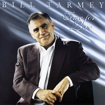 Time For Love - Bill Tarmey