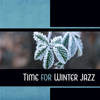 Time for Winter Jazz - Piano Bar Music Guys