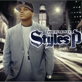 Time Is Money - Styles P
