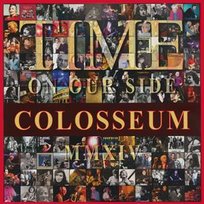 Time On Our Side Colosseum