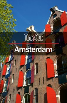Time Out Amsterdam City Guide: Travel Guide with pull-out map - Opracowanie zbiorowe
