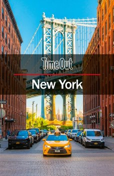 Time Out New York City Guide: Travel guide with pull-out map - Opracowanie zbiorowe