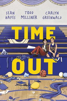 Time out - Sean Hayes, Todd Milliner, Carlyn Greenwald
