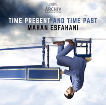 Time Present And Time Past - Esfahani Mahan