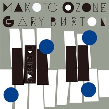 Time Thread - Makoto Ozone, Gary Burton