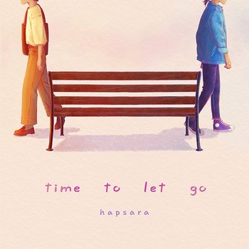 Time To Let Go - Hapsara
