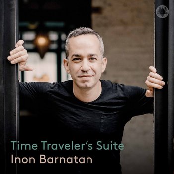 Time Traveler's Suite - Barnatan Inon